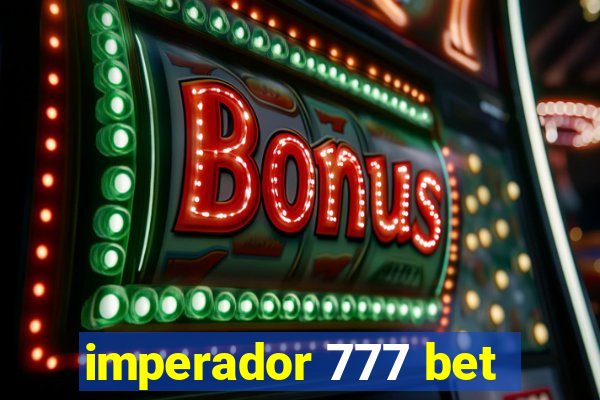 imperador 777 bet